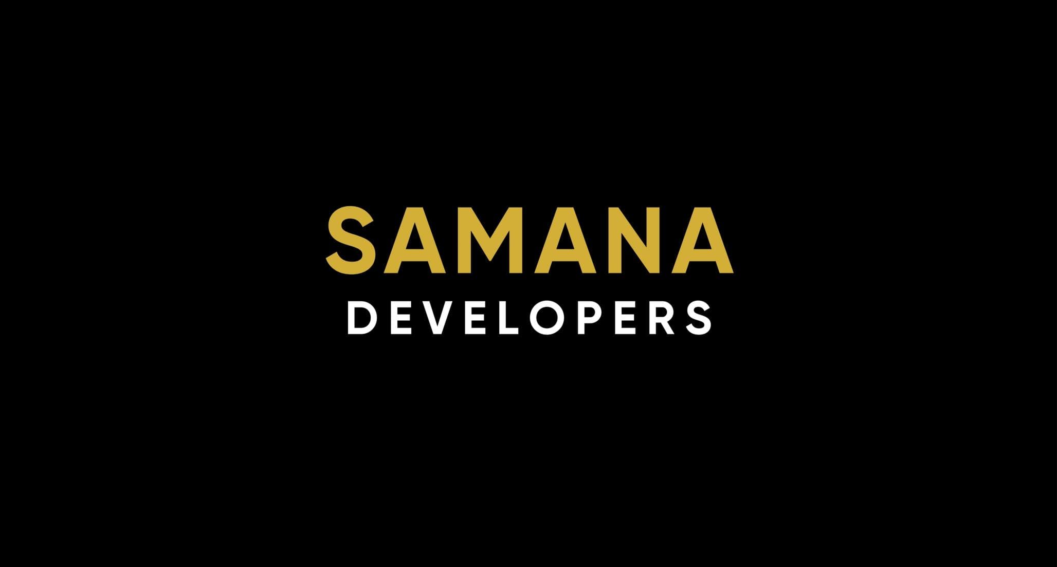 SAMANA DEVELOPMENTS